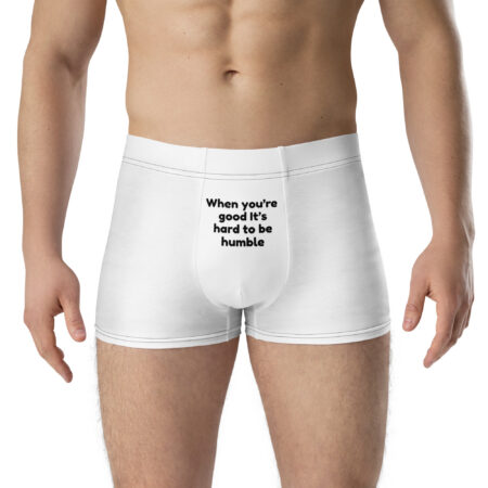 When you're Good It's Hard To Be Humble - Boxer Briefs