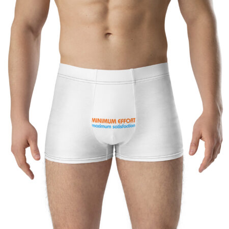 Minimum Effort - Maximum Satisfaction - Boxer Briefs