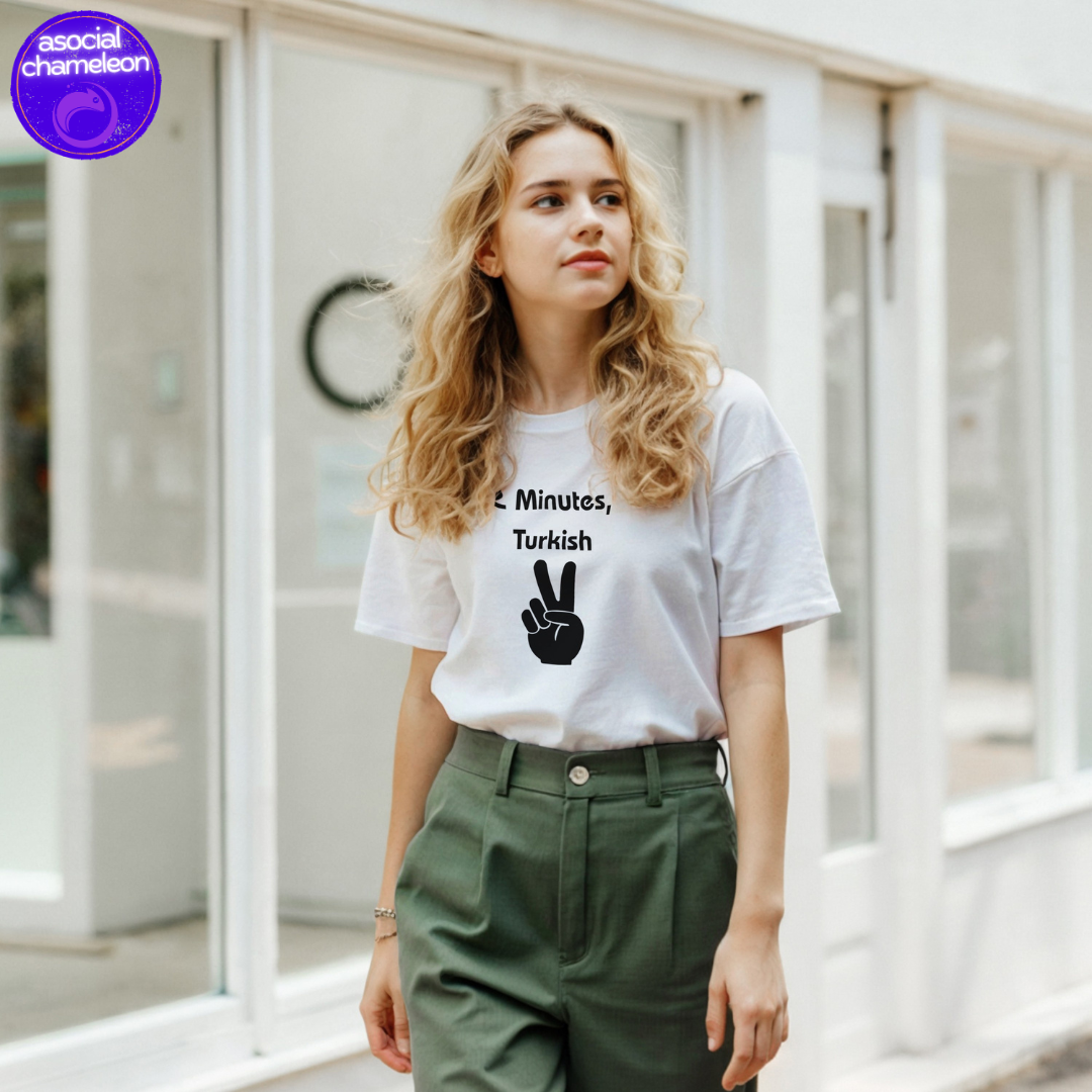 a girl in a white t-shirt with the print two minutes turkish made by the asocial chameleon